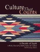 Culture That Counts: A Decade of Depth with the Journal of Mathematics & Culture