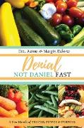 Denial Not Daniel Fast