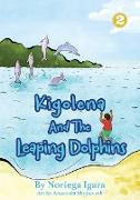 Kigolena and the Leaping Dolphins