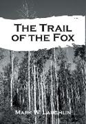 The Trail of the Fox