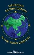 Managing Globalization in the Asian Century