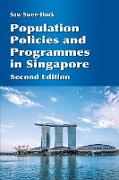 Population Policies and Programmes in Singapore, 2nd edition