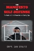 The Manifesto of Self-Defense: The Guide to Crime Prevention and Safety Tips