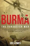 Burma: The Forgotten War