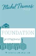 Foundation Portuguese New Edition (Learn Portuguese with the Michel Thomas Method)