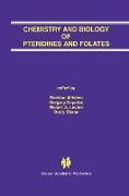 Chemistry and Biology of Pteridines and Folates