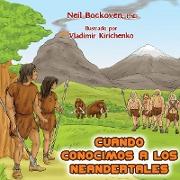 When We Met Neanderthals - Spanish