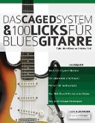 Das CAGED System und 100 Licks fu¿r Blues-Gitarre