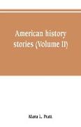 American history stories (Volume II)