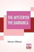 The Mystery Of The Barranca