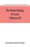 The Oxford history of music (Volume VI) The Romantic Period