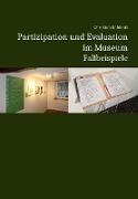 Partizipation und Evaluation im Museum