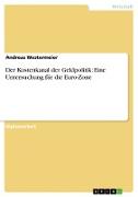 Der Kostenkanal der Geldpolitik: Eine Untersuchung für die Euro-Zone