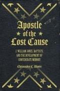 Apostle of the Lost Cause