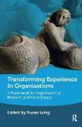 Transforming Experience in Organisations