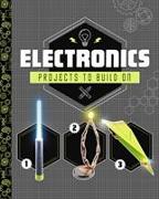 ELECTRONICS PROJECTS TO BUILD ON