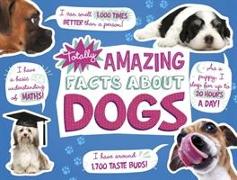 TOTALLY AMAZING FACTS ABOUT DOGS