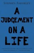 A Judgement on a Life