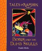 Boris and the Dumb Skulls