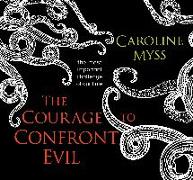 The Courage to Confront Evil