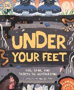 Under your Feet... Soil, Sand and Everything Underground