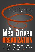 The Idea-Driven Organization