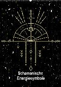 Schamanische Energiesymbole (Wandkalender 2020 DIN A2 hoch)