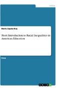 Short Introduction to Racial Inequalities in American Education