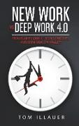 New Work vs. Deep Work 4.0