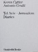 Tel Aviv - Jerusalem Diaries