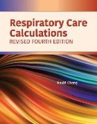 Respiratory Care Calculations Revised