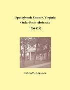 Spotsylvania County, Virginia Order Book Abstracts 1730-1732