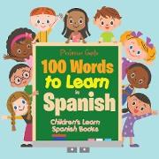 100 Words to Learn in Spanish | Children's Learn Spanish Books