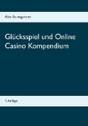 Glücksspiel und Online Casino Kompendium
