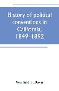 History of political conventions in California, 1849-1892