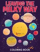 Leaving the Milky Way Coloring Book