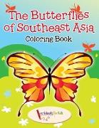 The Butterflies of Southeast Asia Coloring Book