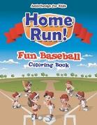 Home Run! Fun Baseball Coloring Book