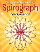 Your Favorite Interesting Spirograph Coloring Book