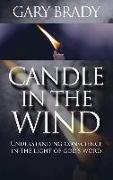 Candle in the Wind: Understanding Conscience in the Light of God's Word