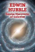 Edwin Hubble: Genius Discoverer of Galaxies