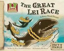 The Great Lei Race: A Story about Hawaii