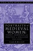 PORTRAITS OF MEDIEVAL WOMEN