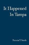 It Happened In Tampa