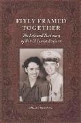 Fitly Framed Together: The Life and Testimony of Bob and Louise Erekson