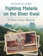 Fighting Malaria on the River Kwai