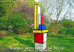 Bauhaus-Architektur im Ruhrgebiet (Wandkalender 2020 DIN A4 quer)