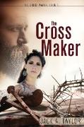 The Cross Maker