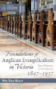 Foundations of Anglican Evangelicalism in Victoria