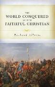 The World Conquered by the Faithful Christian